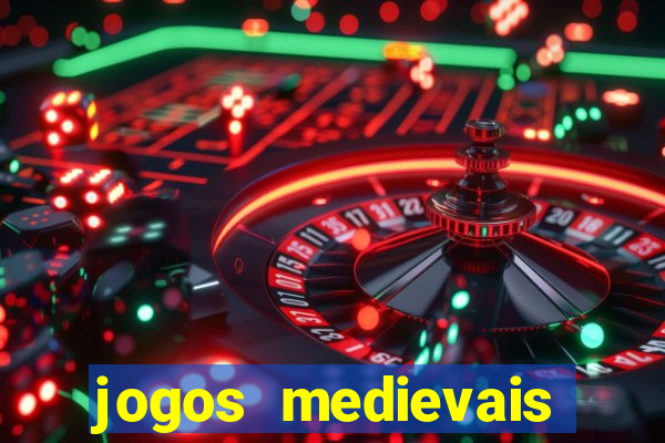 jogos medievais para celular